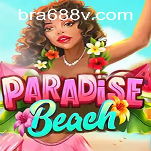 Exploring ParadiseBeach on the 688V.com Platform: Oficial Slots Brasil
