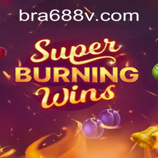 Explore the Thrilling World of SuperBurningWins on 688V.com Platform-Oficial Slots Brasil
