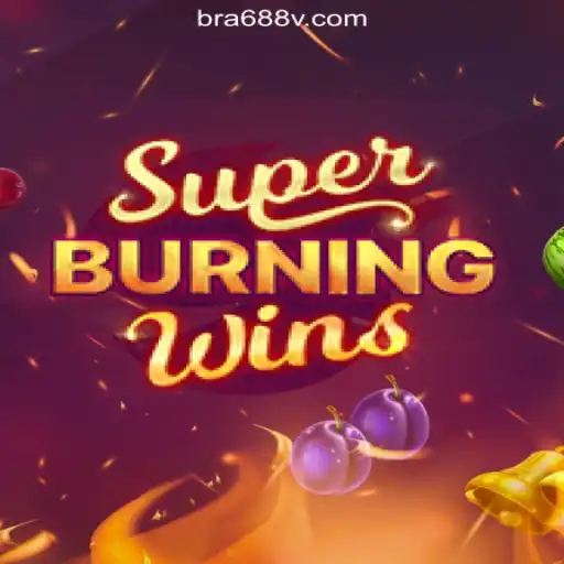 Explore the Thrilling World of SuperBurningWins on 688V.com Platform-Oficial Slots Brasil
