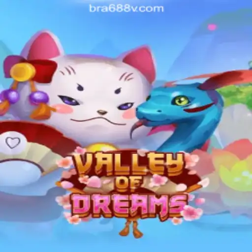 Discover the Enchanting World of ValleyofDreams on 688V.com platform-Oficial Slots Brasil